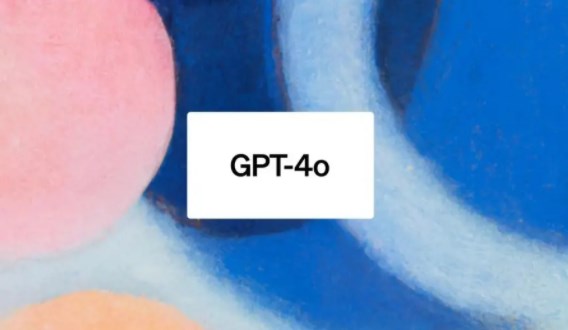 OpenAI公布GPT-4o模型 用户可以免费使用